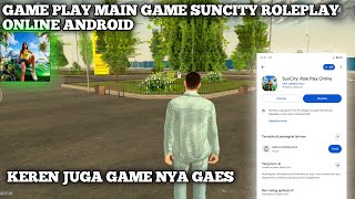 GAME PLAY MAIN GAME SUNCITY ROLEPLAY ONLINE ANDROID #suncity #sincityroleplay #gameplay  screenshot 4