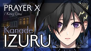 Download Lagu [Holostars] Kanade Izuru sings Prayer X ft. vocals crispier than my chips MP3