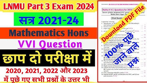 Lnmu Part 3 Maths honours vvi question 2024, BA Bsc Part 3 Mathematics Honours Important question