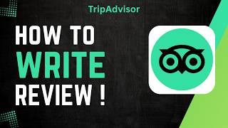 How To Write Review on TripAdvisor !