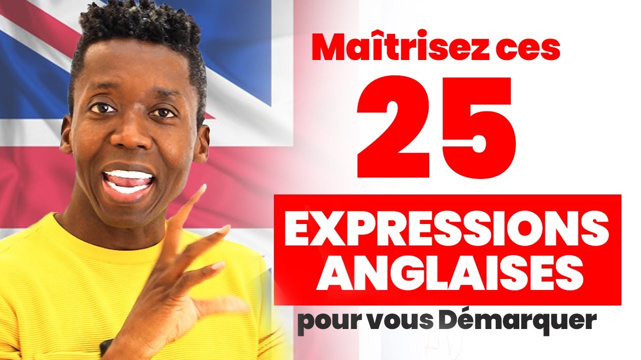 TOP 25 des EXPRESSIONS Anglaises que Vous Devez Connaître ! YouTube
