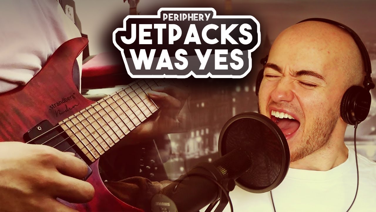 PERIPHERY - Jetpacks Was Yes! v2.0  Cover by Jun Mitsui and Victor Borba 