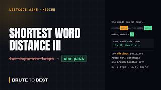 LeetCode #245: Shortest Word Distance III — When Both Words Are the Same