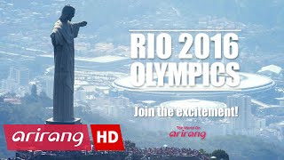 Arirang Tv Rio 2016 Olympic Join The Excitement