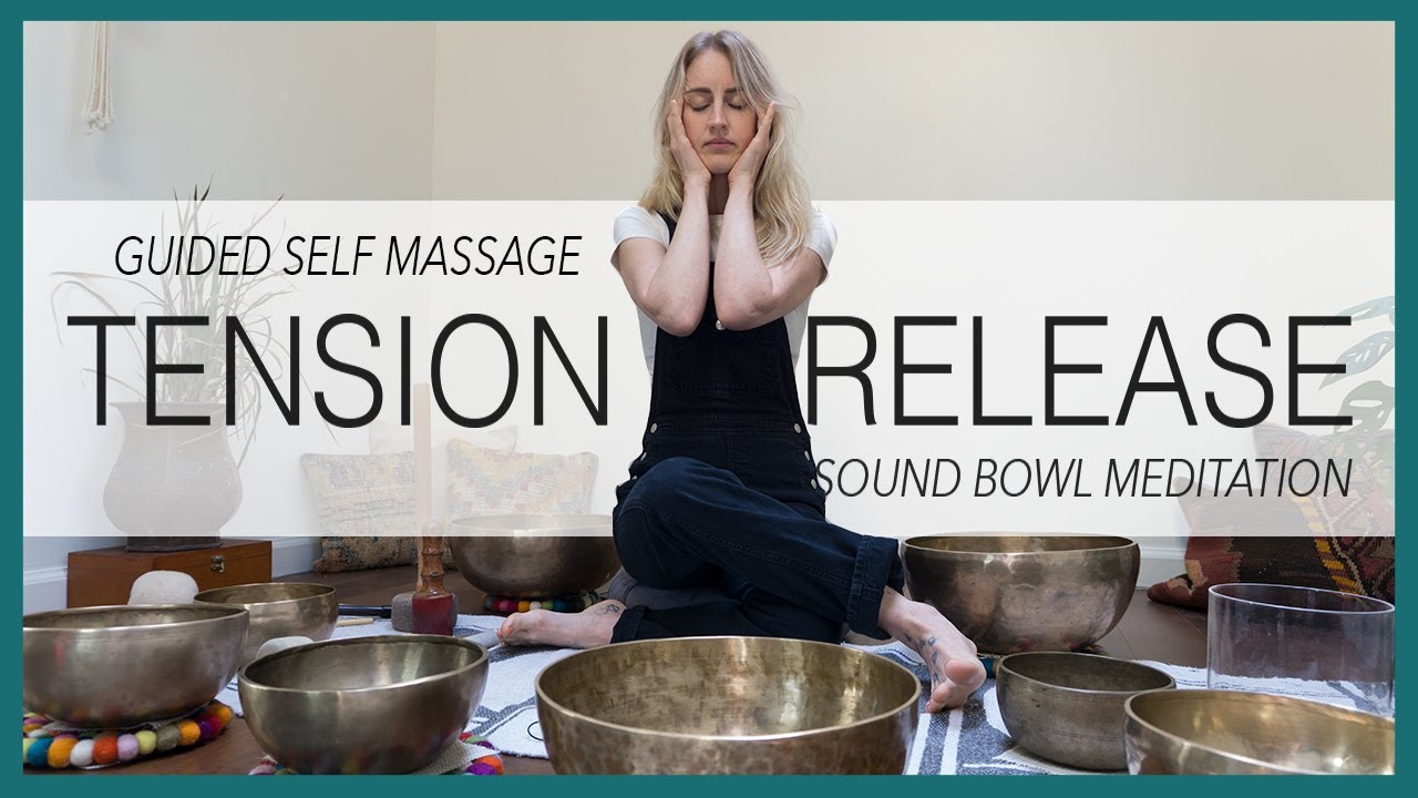 RELEASE TENSION YOURSELF - Guided Self-Massage with Himalayan Singing ...