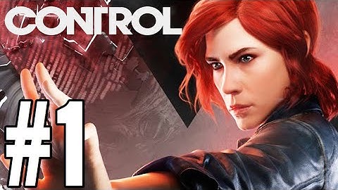 Control Gameplay Walkthrough Part 1 - INTRO!