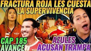 AVANCE CAP 185 #exatlónméxico 🚨 FRACTURA ROJA  LES CUESTA LA SUPERVIVENCIA? 🚨 AZULES ACUSAN TRAMA