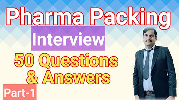 Pharma Packing Interview Questions & Answers।Part 1।Ram Fajge