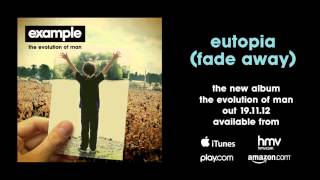 Miniatura del video "Example & Laidback Luke - 'Eutopia (Fade Away)' (Audio Only)"