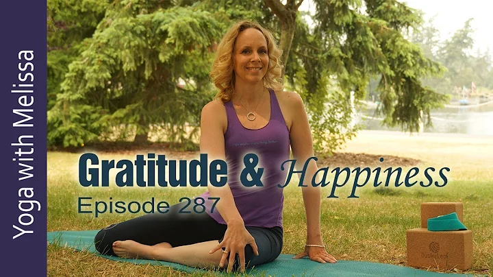 Gratitude Series | Gratitude & Happiness | 50 min Intermediate Hatha Yoga | Yoga with Melissa 287