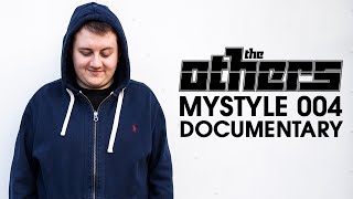 The Others - MyStyle004 - The Documentary