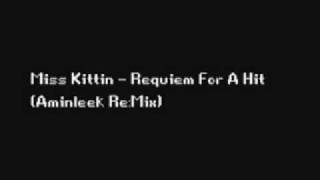 Miss Kittin - Requiem For A Hit (Aminleek Re:Mix)