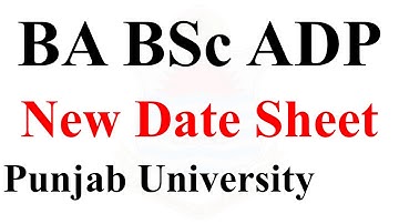 BA BSc ADP Part 1 & 2 Practical Date Sheet 2022 Annual Exams Punjab University