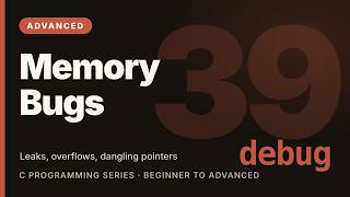 C Programming Tutorial #39: Memory Bugs and How to Catch Them | Learn C (Advanced)