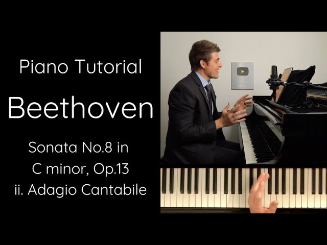 Beethoven Pathétique Sonata in C minor, Op.13 Tutorial - 2nd Movement (Adagio Cantabile) class=