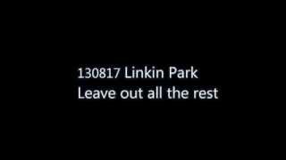 130817 LinkinPark台灣演唱會Leave out all the rest