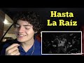 Natalia Lafourcade - Hasta la Raíz | REACTION