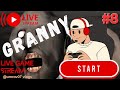 GRANNY 👉 👵 👉 #8. LIVE Stream 👿