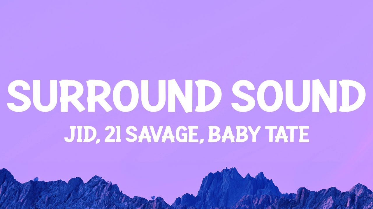 JID – Surround Sound Lyrics