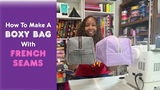 How To Make A Boxy Bag | Beginner Friendly & Detailed - YouTube