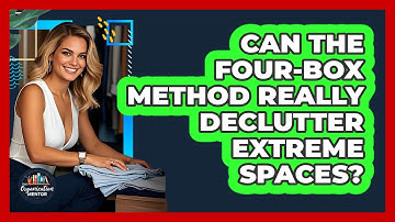 Can The Four-Box Method Really Declutter Extreme Spaces? - Your Organization Mentor
