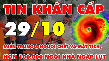 🔴[Trực Tiếp] TIN LŨ MỚI NHẤT: Miền Trung 8 người chết và mất tích, hơn 100.000 ngôi nhà ngập lụt