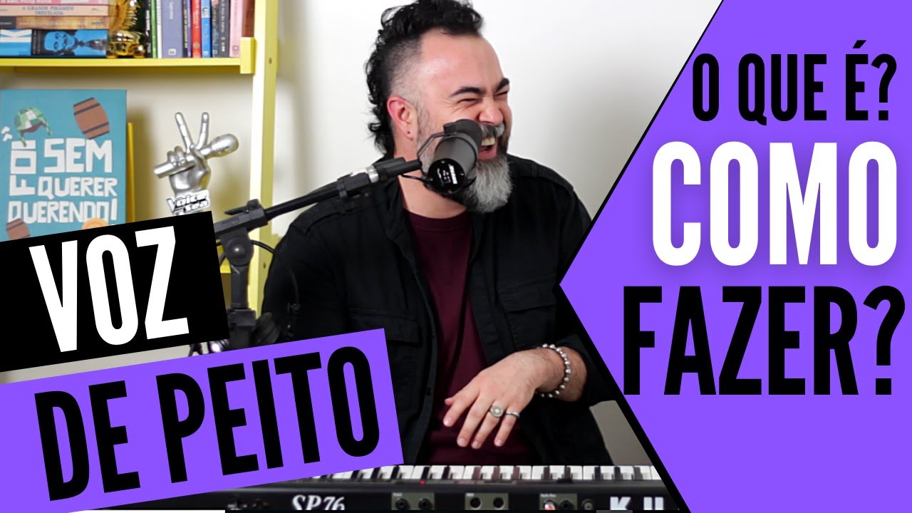 Voz de Peito - O Que é? Como Treinar?