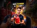 Gas cylinder available in just 30 min!