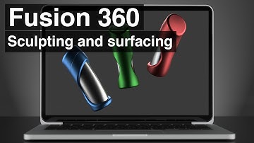 (Part 1) Fusion 360 tutorial: Using the sculpt and surface environment