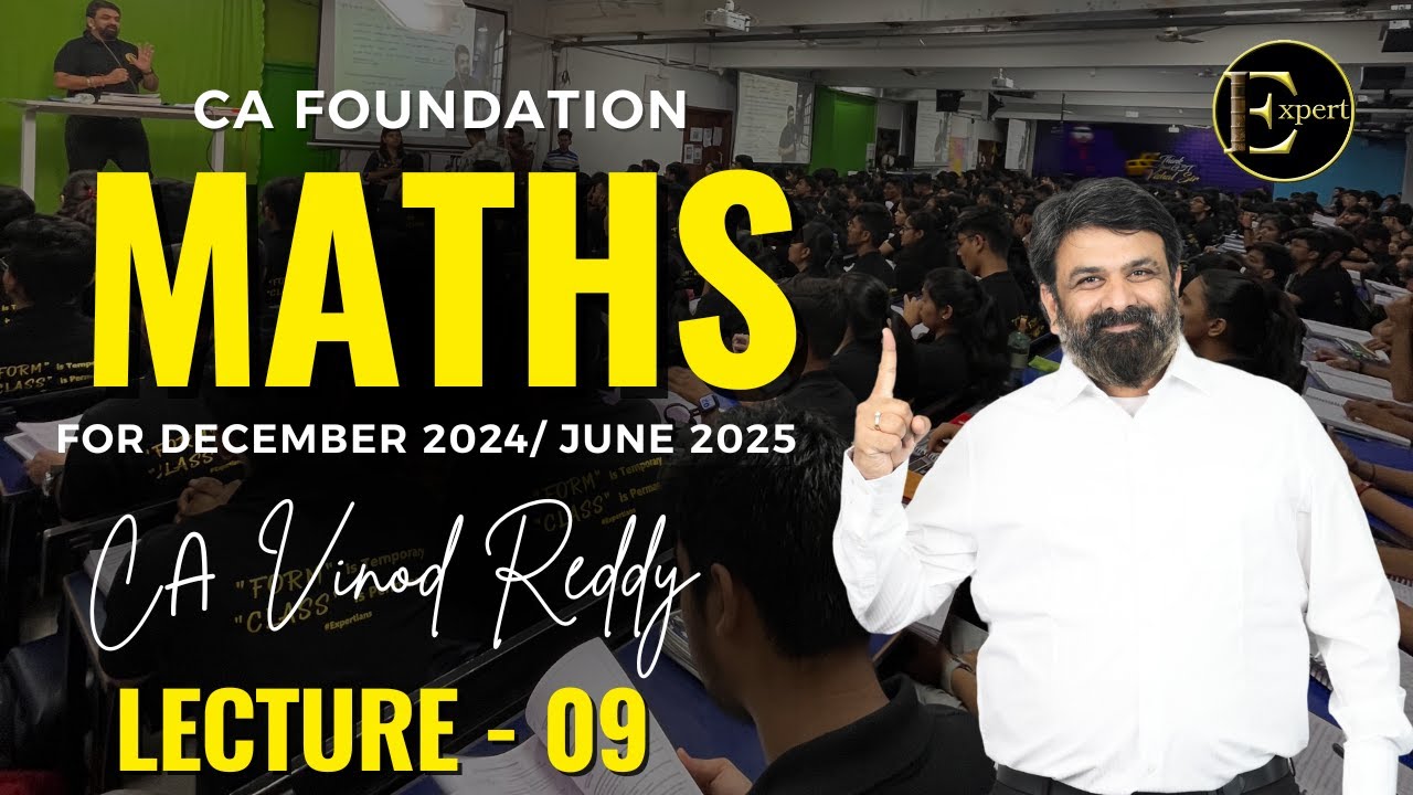 L 09 CA FOUNDATION MATHS 10th APRIL BATCH FOR DEC 2024 - YouTube