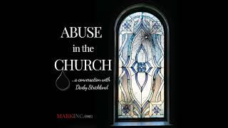 Abuse In The Church...a Conversation With Darby Strickland