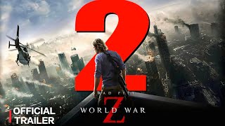 World War Z 2 - (2027) New Trailer | Brad Pitt | Zombie Apocalypse