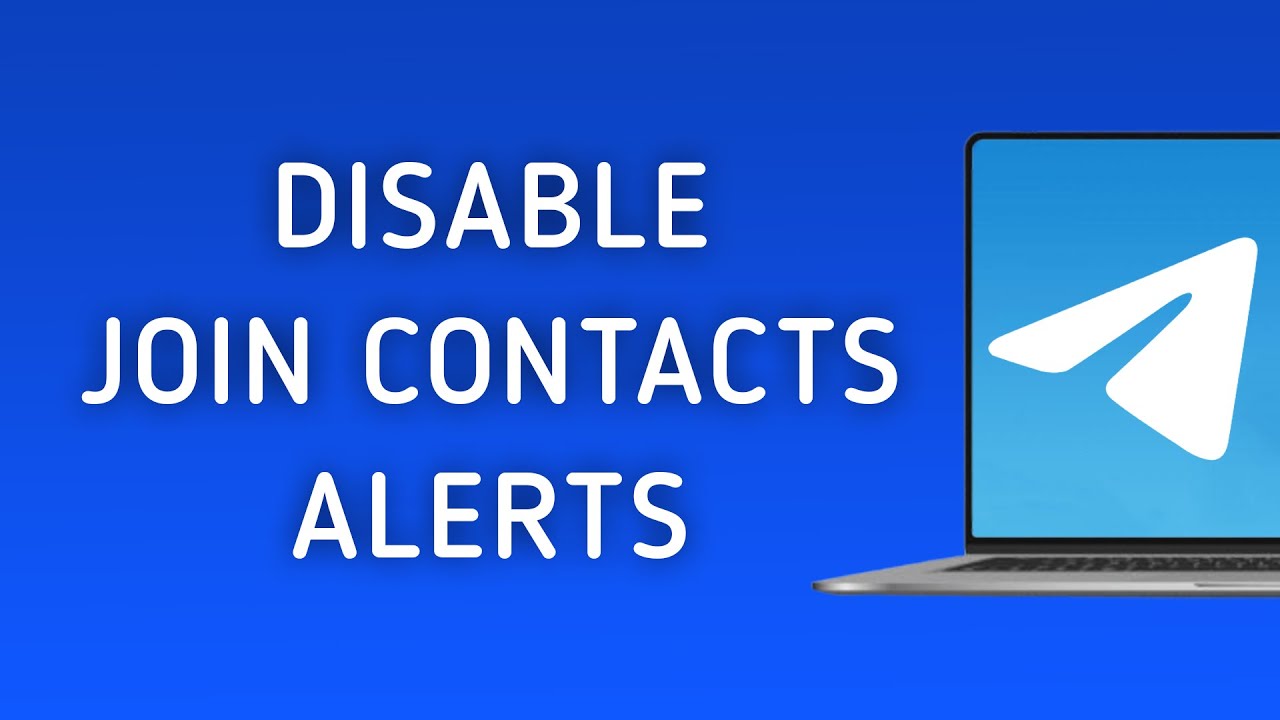 How To Disable Notifications For Join Contacts To Telegram On PC YouTube how-to-disable-notifications-for-join-contacts-to-telegram-on-pc-youtube