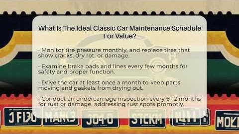 What Is The Ideal Classic Car Maintenance Schedule For Value? - Car Collector Enthusiasts