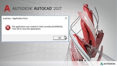 autocad.exe  was Unable to start Correctly