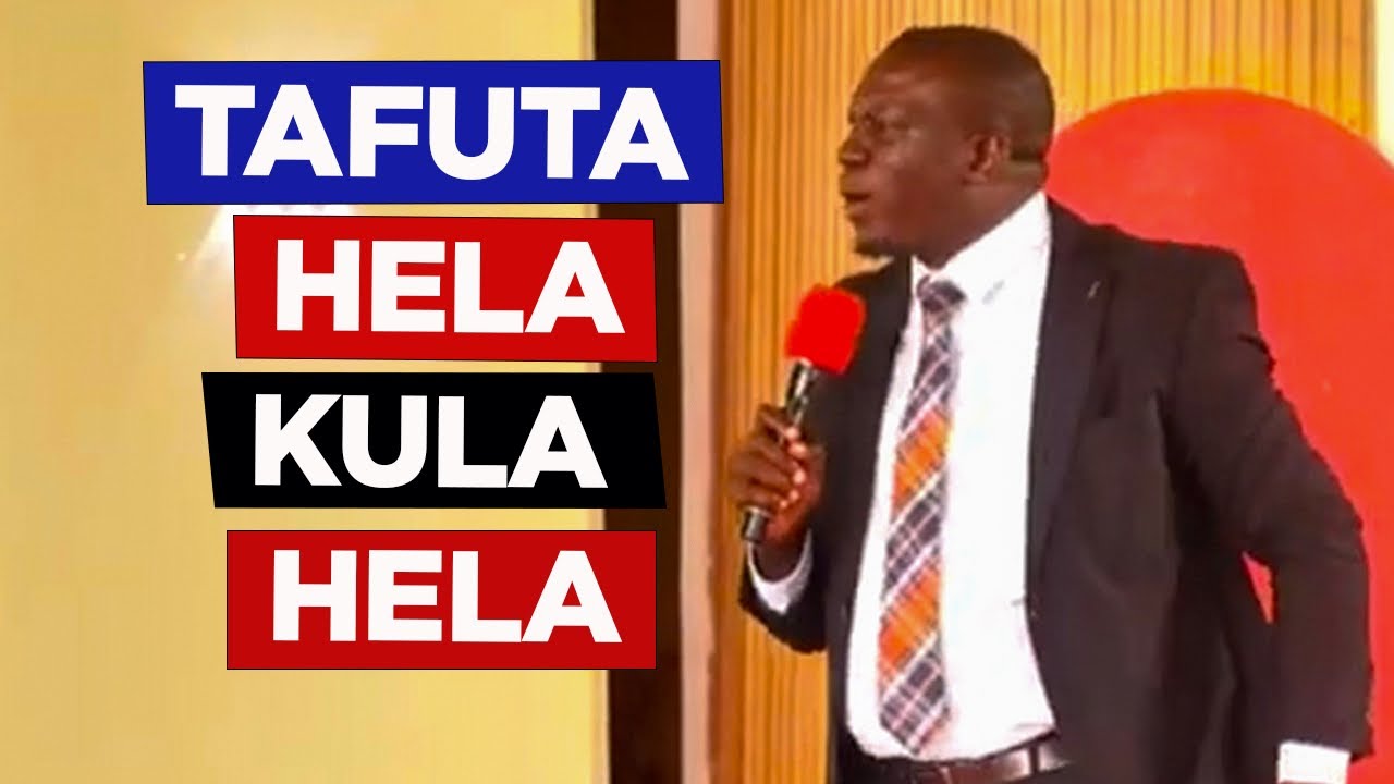 TAFUTA HELA, KULA HELA - PR BOSCO TUNGARAZA