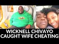 Breaking:Wicknell Chivayo Alegedly Caught His Wife Cheating Red Handed