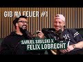 Samuel sibilski  gib ma feuer 1  felix lobrecht