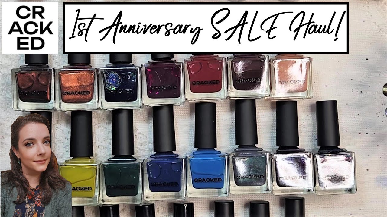 Cracked Polish Anniversary Sale Haul