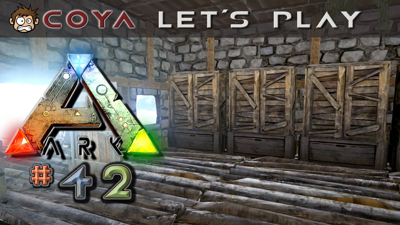 ARK Survival Evolved #42 • Ein geräumiges Lager • Let's Play Ark ...