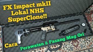 Perawatan FX Impact LOKAL MKII SuperClone dan Pasang Magazen