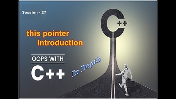 OOPS With CPP Session27|this pointer In Depth | Freshers to 6+ Years Experience