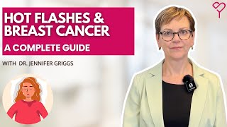 Hot Flashes & Breast Cancer Treatment: How to Manage and What to Expect