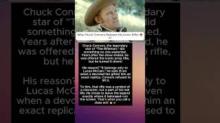 Why Chuck Connors Refused His Iconic Rifle! 🤠🚫