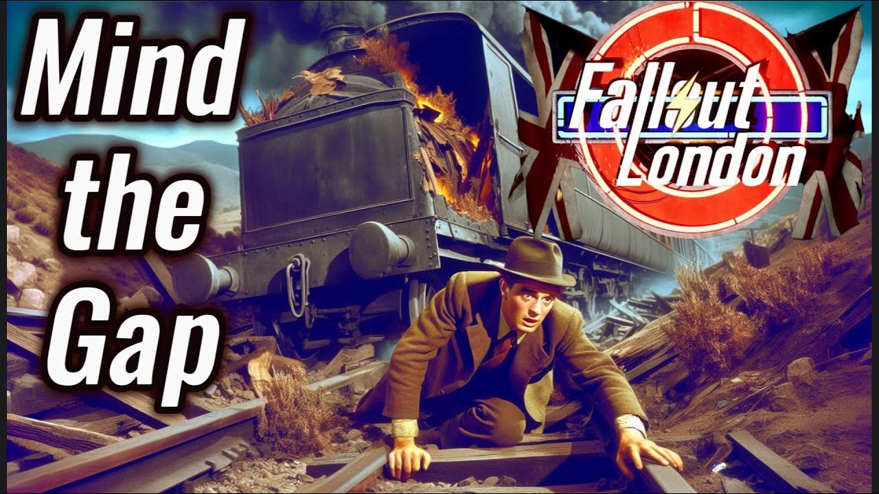 How to Mind the Gap - Fallout London
