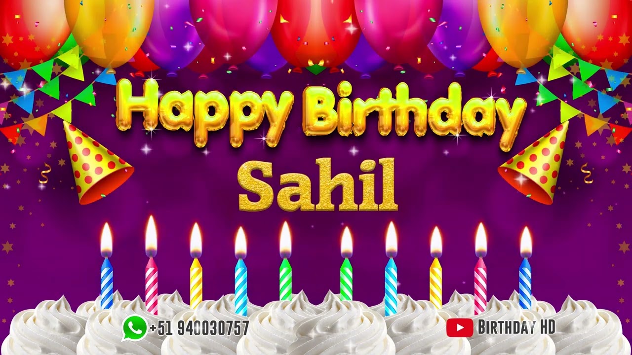 Sahil Happy birthday To You - Happy Birthday song name Sahil ...