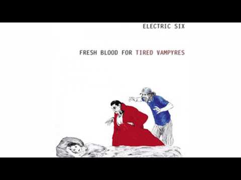 Electric Six - I'll Be In Touch