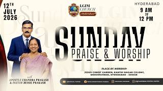Sunday Praise & Worship | 11th July 2026 | Apostle Chandra Prakash |#lgim #apostlechandraprakash