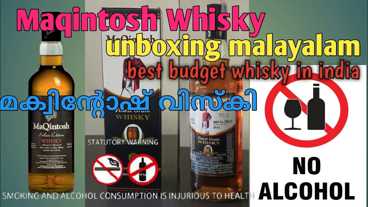 Maqintosh finest grain whisky malayalam unboxing best budget whisky in