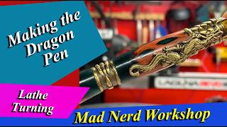 Making Dragon Pen on the lathe
